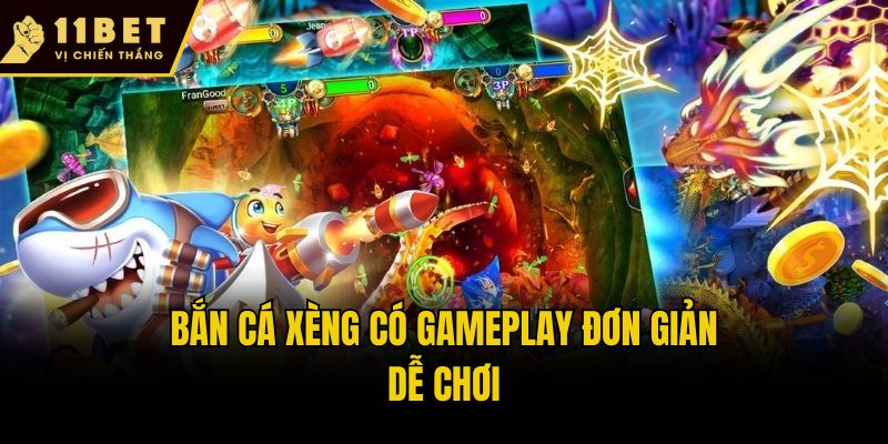 Bắn Cá Xèng 11bet - Trò Chơi Thông Minh, Săn Quà Cực Đỉnh 2 Bắn cá xèng có gameplay đơn giản, dễ chơi